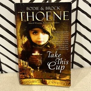 Bodie & Brock Thorne - Take This Cup, Jerusalem Chronicles, Book Two